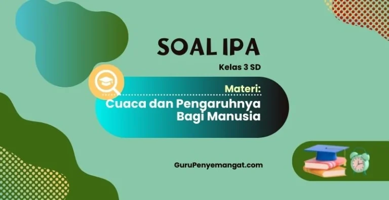 Mengenal Cuaca dan Pengaruhnya bagi Kehidupan Kita