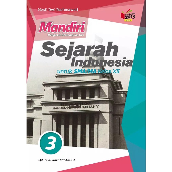Buku Sejarah Wajib Kelas 12 Erlangga Panduan Lengkap untuk Ujian