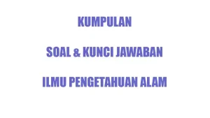 50 Soal Essay IPA Kelas 7 SMP Ulangan Ujian Semester 2026 Kurikulum
