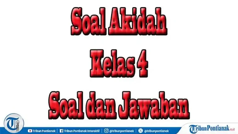 Ternyata 5 Soal Akidah Akhlak Kelas 4 Semester 2 Hanapi Bani Bocor! Ini Kunci Jawaban Wajib Tahu